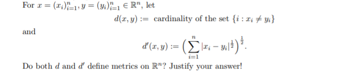 Solved For x=(xi)i=1n,y=(yi)i=1n∈Rn, let d(x,y):= | Chegg.com