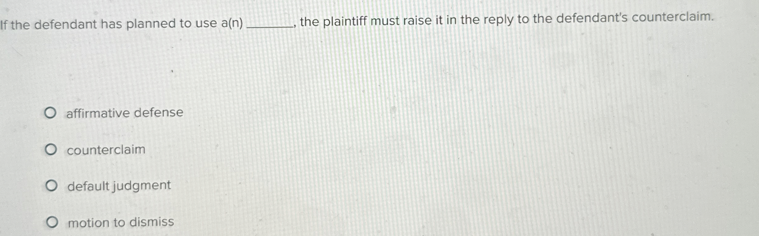 Solved If the defendant has planned to use a(n) ﻿the | Chegg.com