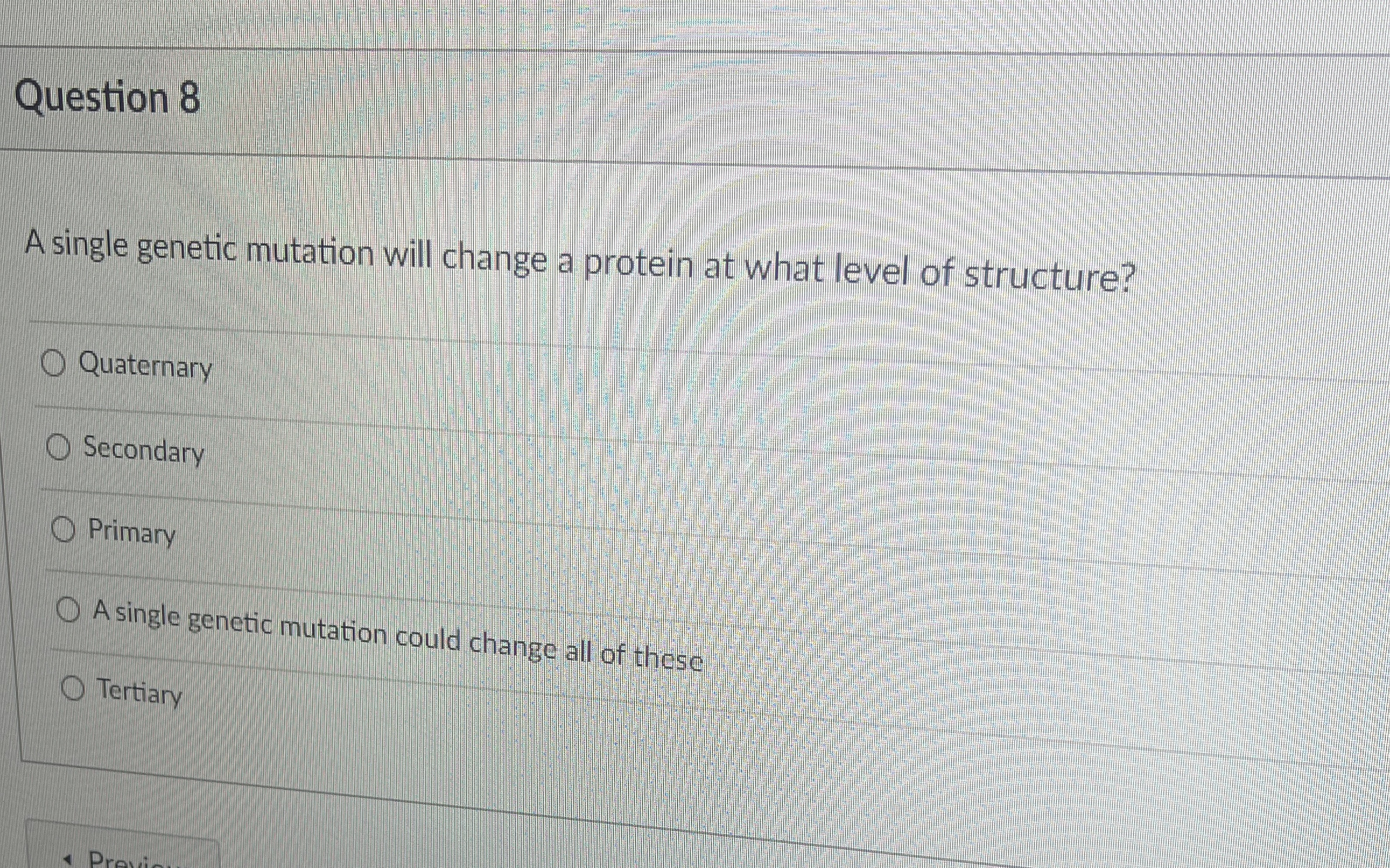Solved Question 8A single genetic mutation will change a | Chegg.com