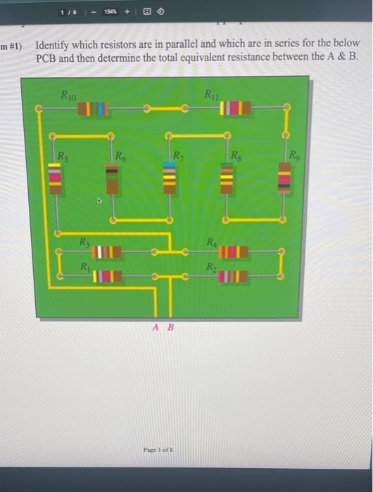 Solved #1) Identify Which Resistors Are In Parallel And | Chegg.com