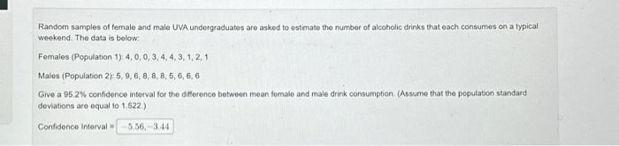 Solved Random samples of female and male UVA undergraduates | Chegg.com