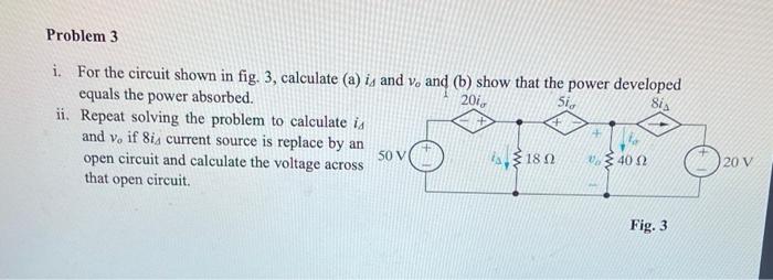 Solved Problem 3 i. For the circuit shown in fig. 3, | Chegg.com