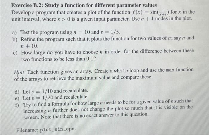 Solved Exercise B.2: Study a function for different | Chegg.com