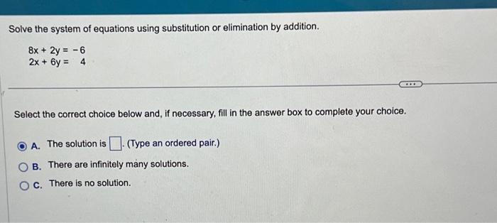 Solved Solve the system of equations using substitution or | Chegg.com