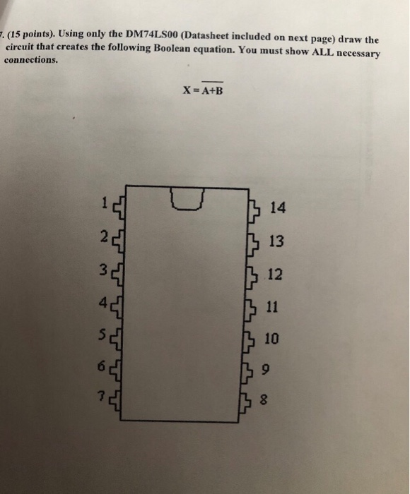 Part Dm74ls00 Solved . ( 15 points). Using only the DM74LS00 (Datasheet | Chegg.com