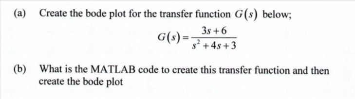 Solved (a) Create the bode plot for the transfer function | Chegg.com