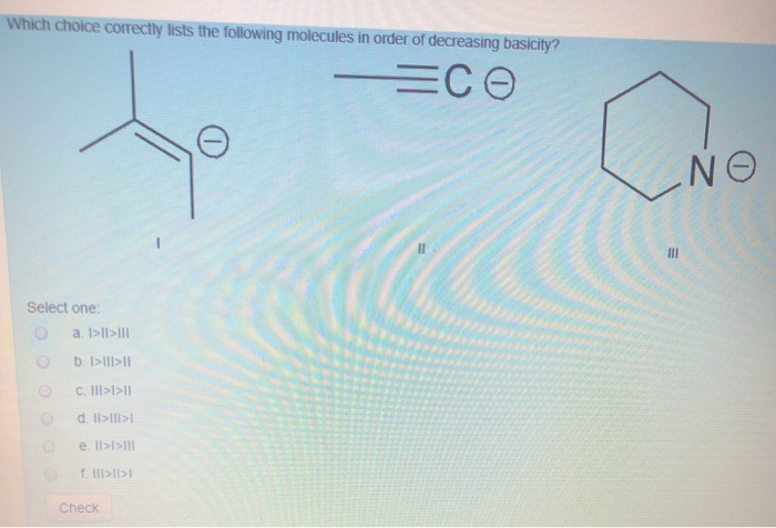 Solved Which Choice Correctly Lists The Following Molecules | Chegg.com