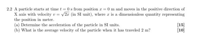 Solved 2.2 A particle starts at time t = 0 s from position x | Chegg.com