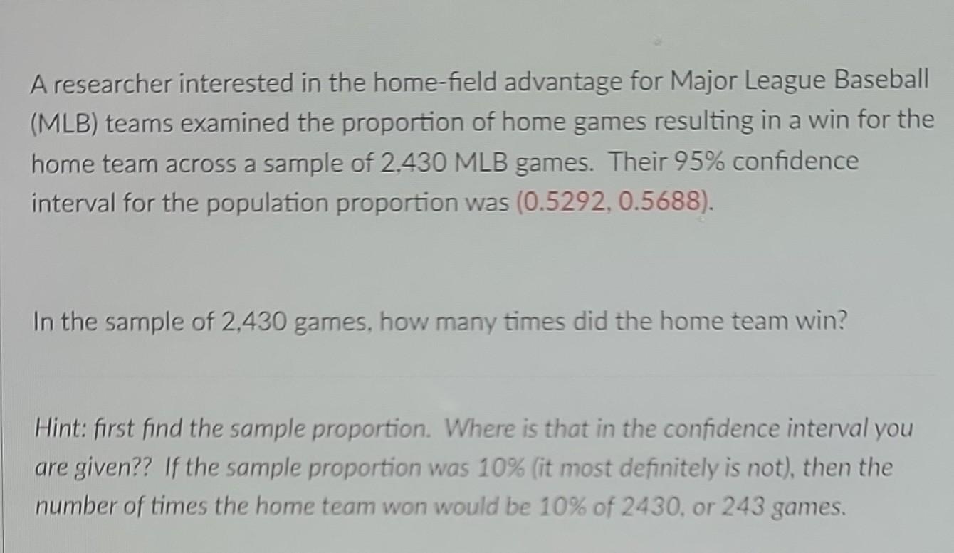 Solved A researcher interested in the homefield advantage