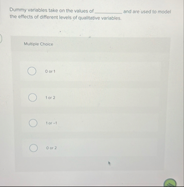 Solved Dummy variables take on the values of q, ﻿and are | Chegg.com