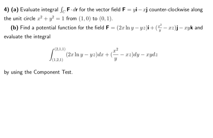 Solved 4 A Evaluate Integral Sc F Dr For The Vector Chegg Com