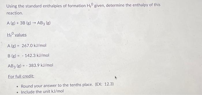 Solved Using the standard enthalpies of formation Hf0 given, | Chegg.com