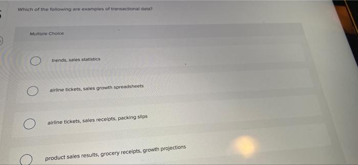 Solved Which of the following are examples of transactional | Chegg.com