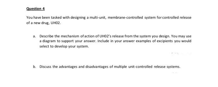 Solved Question 4 You have been tasked with designing a | Chegg.com