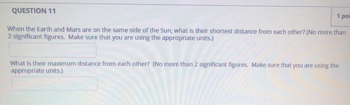 Solved QUESTION 11 1 pop When the Earth and Mars are on the | Chegg.com