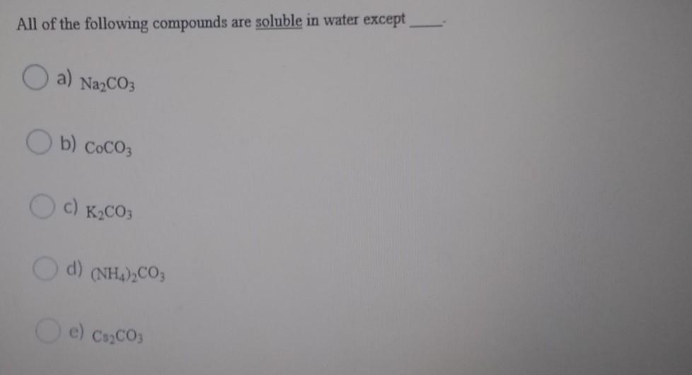 Solved All of the following compounds are soluble in water