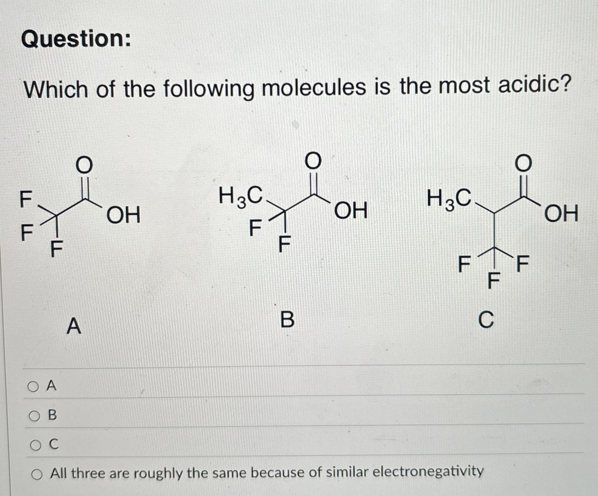 Solved Question:Which of the following molecules is the most | Chegg.com