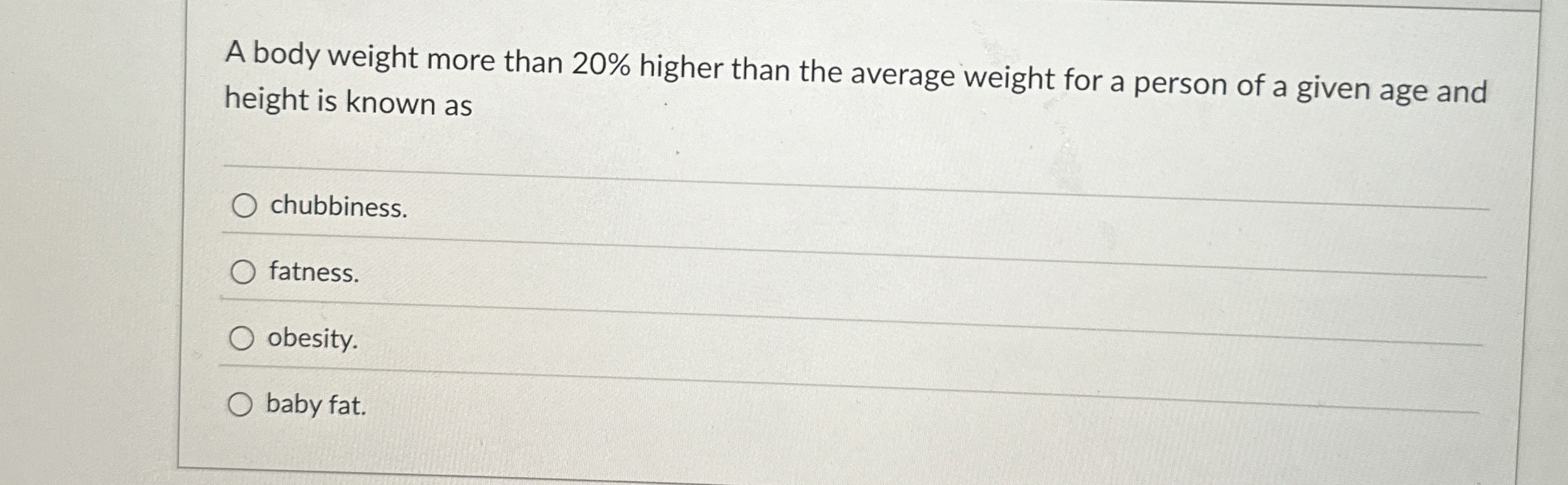 Solved A body weight more than 20 ﻿higher than the average