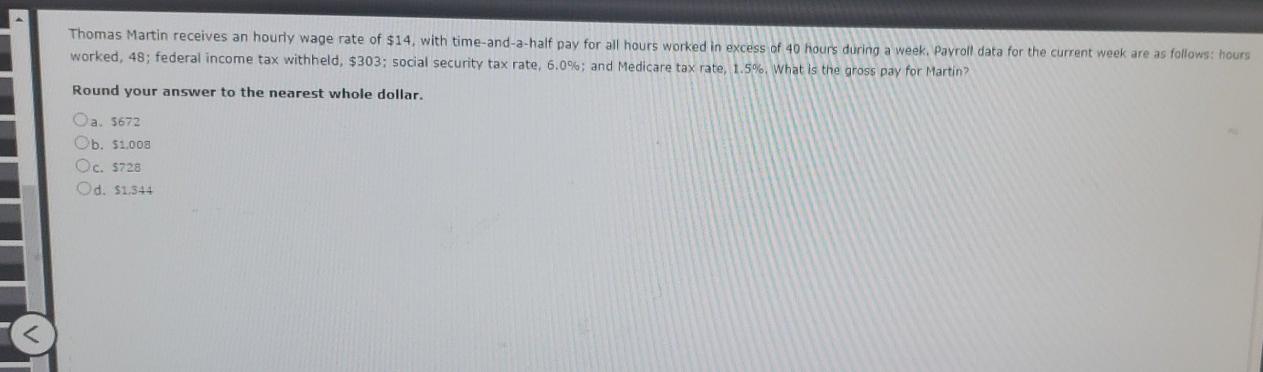 Solved Thomas Martin receives an hourly wage rate of $14, | Chegg.com