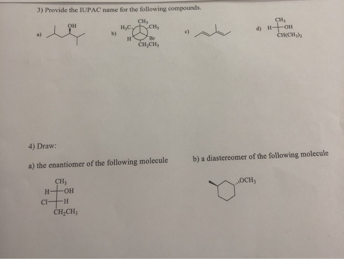 Solved 3) Provide the IUPAC name for the following | Chegg.com