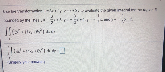 Solved Use The Transformation U 3x 2y V X 3y To Chegg