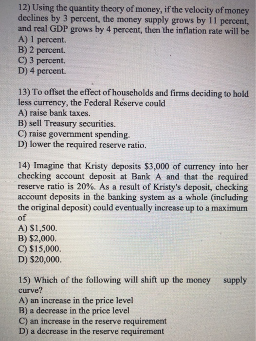 Solved 12) Using the quantity theory of money, if the | Chegg.com