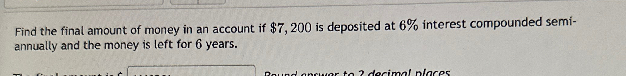 Solved Find the final amount of money in an account if | Chegg.com