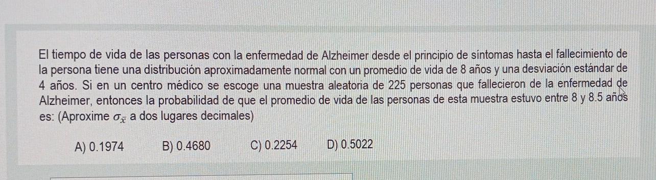 El tiempo de vida de las personas con la enfermedad de Alzheimer desde el principio de sintomas hasta el fallecimiento de la