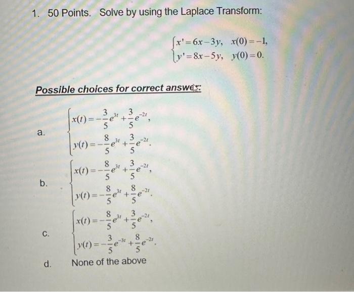 Solved 1. 50 Points. Solve By Using The Laplace Transform: | Chegg.com