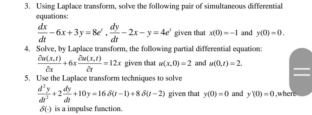 Solved 3. Using Laplace transform, solve the following pair | Chegg.com