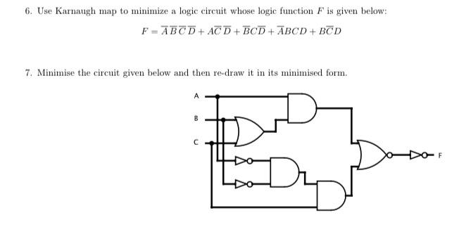 Solved 6. Use Karnaugh map to minimize a logic circuit whose | Chegg.com