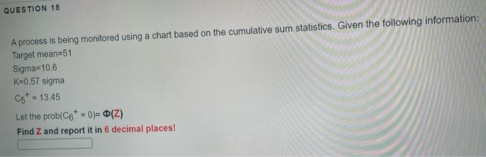 Solved QUESTION 18 A process is being monitored using a | Chegg.com