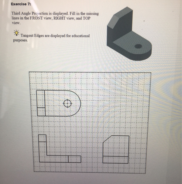 Solved Exercise 7: Third Angle Projection is displayed. Fill | Chegg.com