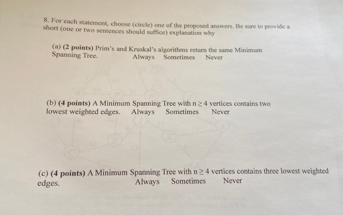 Solved 8. For each statement, choose (circle) one of the | Chegg.com
