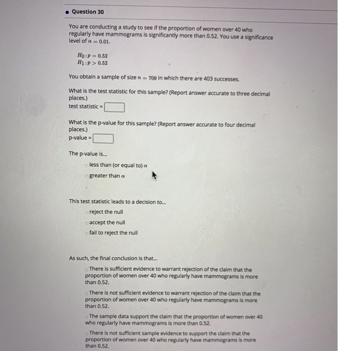 Solved . Question 30 You are conducting a study to see if | Chegg.com