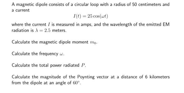 Solved A magnetic dipole consists of a circular loop with a | Chegg.com