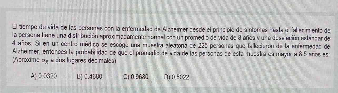 El tiempo de vida de las personas con la enfermedad de Alzheimer desde el principio de síntomas hasta el fallecimiento de la