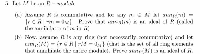 Solved 5. Let M be an R - module (a) Assume R is commutative | Chegg.com