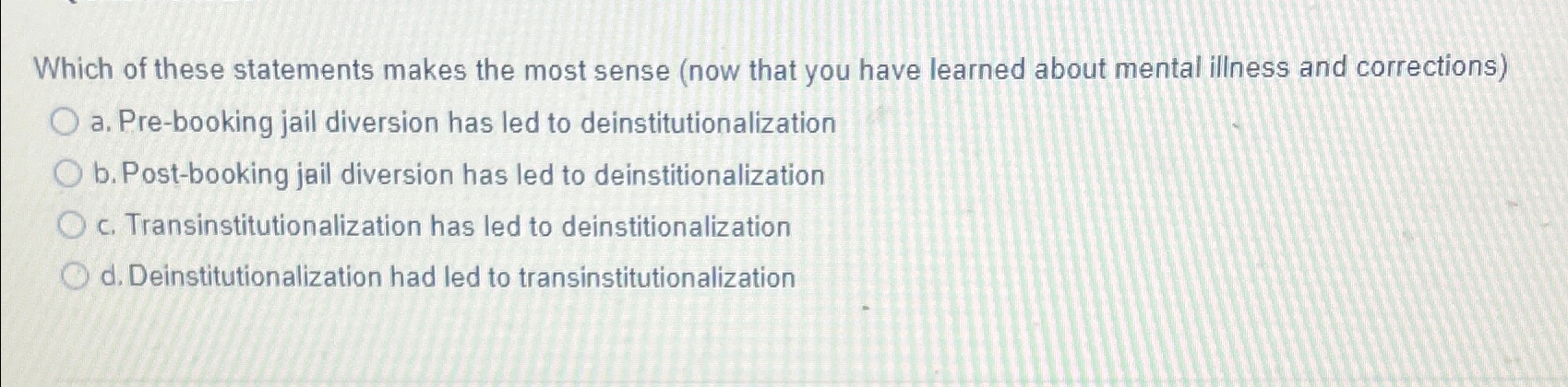 Solved Which of these statements makes the most sense (now | Chegg.com