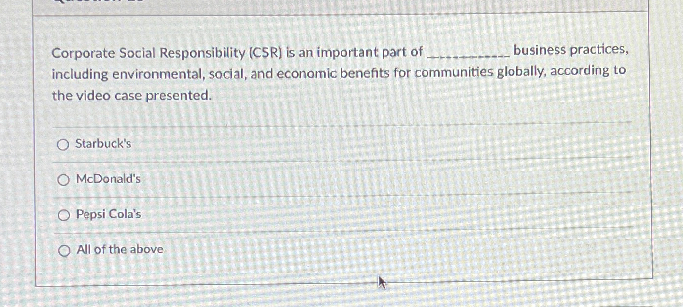 Solved Corporate Social Responsibility (CSR) ﻿is an | Chegg.com