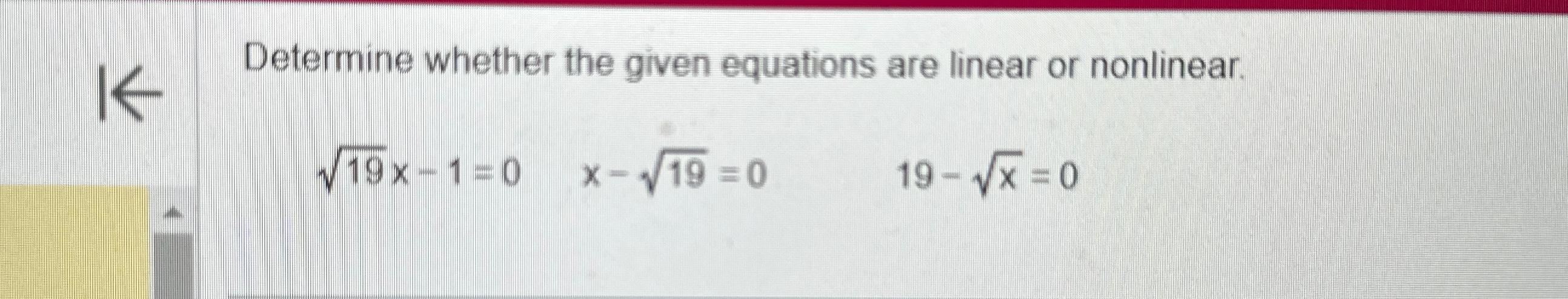 Solved Determine whether the given equations are linear or | Chegg.com