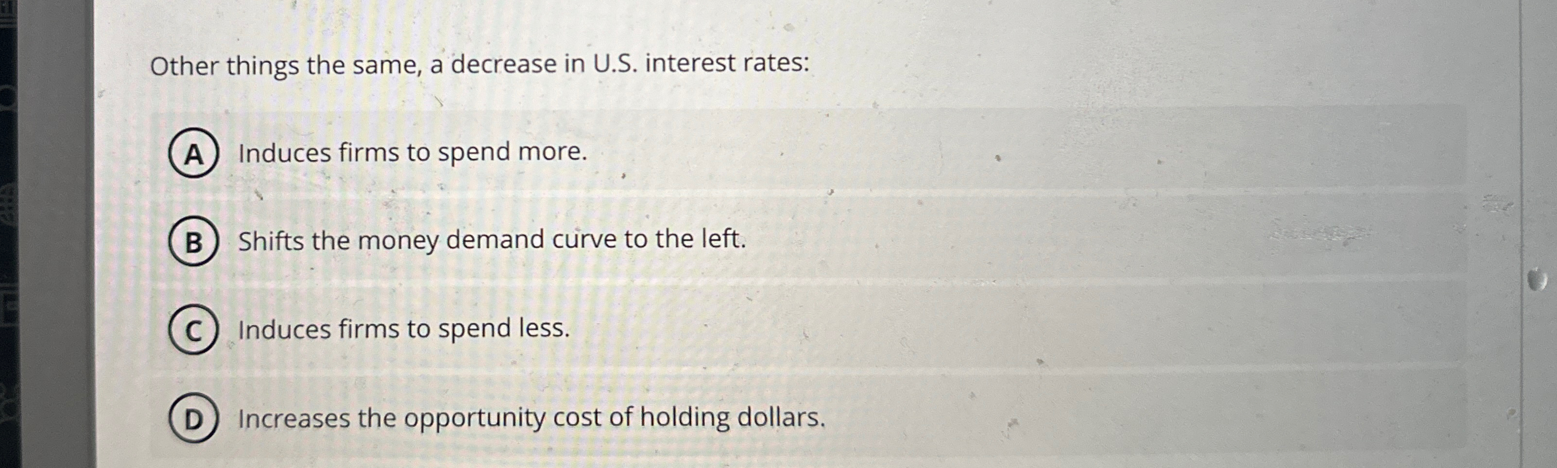 Solved Other things the same, a decrease in U.S. ﻿interest | Chegg.com