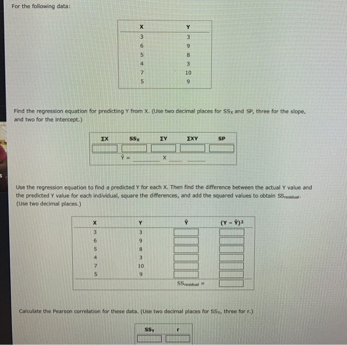 Solved For The Following Data X Y 3 3 6 9 5 8 4 3 10 7 5 9 Chegg Com