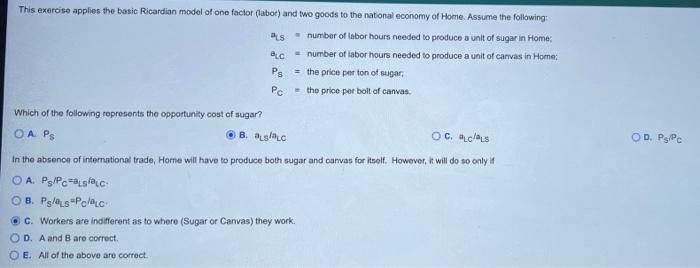 This exercise applies the basic Ricardian model of one factor (labor) and two goods to the national economy of Home. Assume t