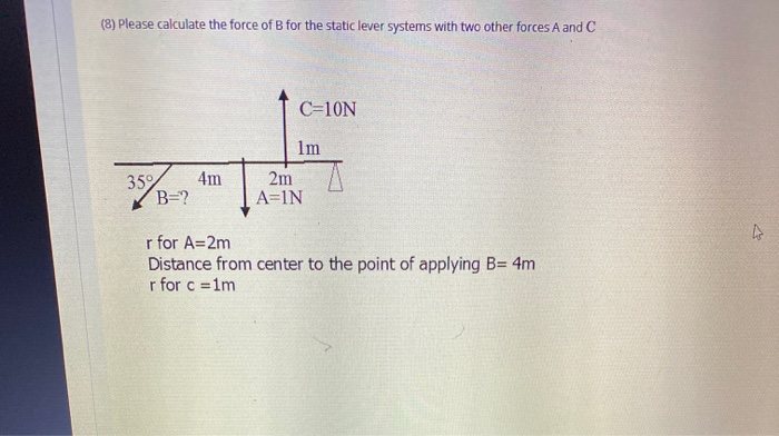 Solved (8) Please calculate the force of B for the static | Chegg.com
