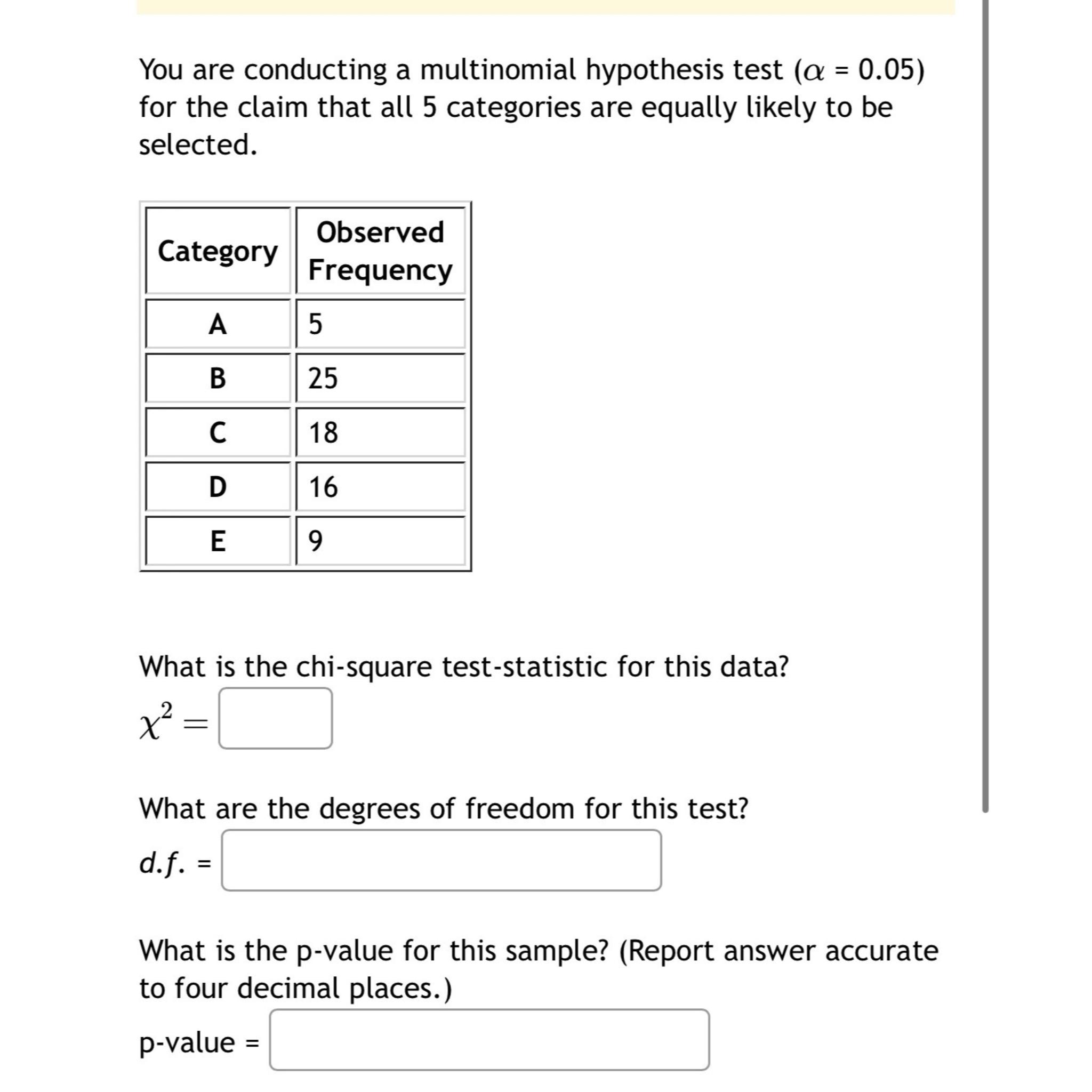 Solved You are conducting a multinomial hypothesis test
