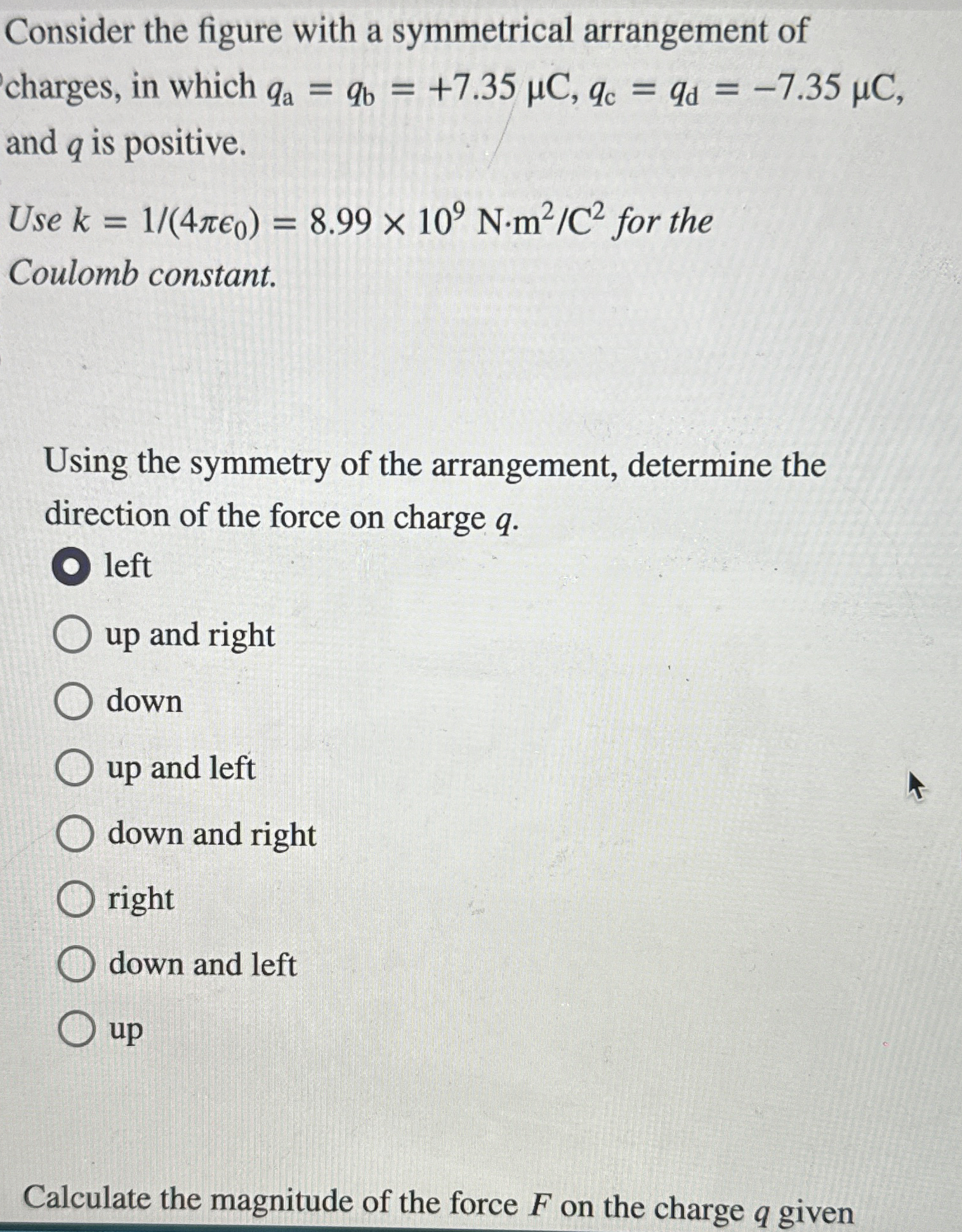 Consider the figure with a symmetrical arrangement of | Chegg.com