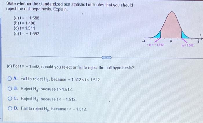 Solved State whether the standardized test statistic t | Chegg.com