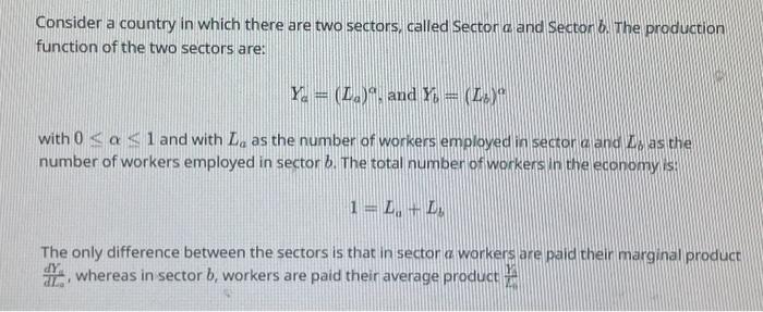 Solved Consider A Country In Which There Are Two Sectors, | Chegg.com