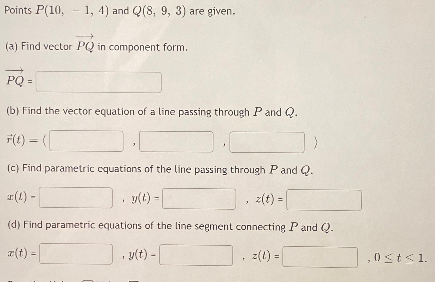 Solved Points P(10,-1,4) ﻿and Q(8,9,3) ﻿are Given.(a) ﻿Find | Chegg.com